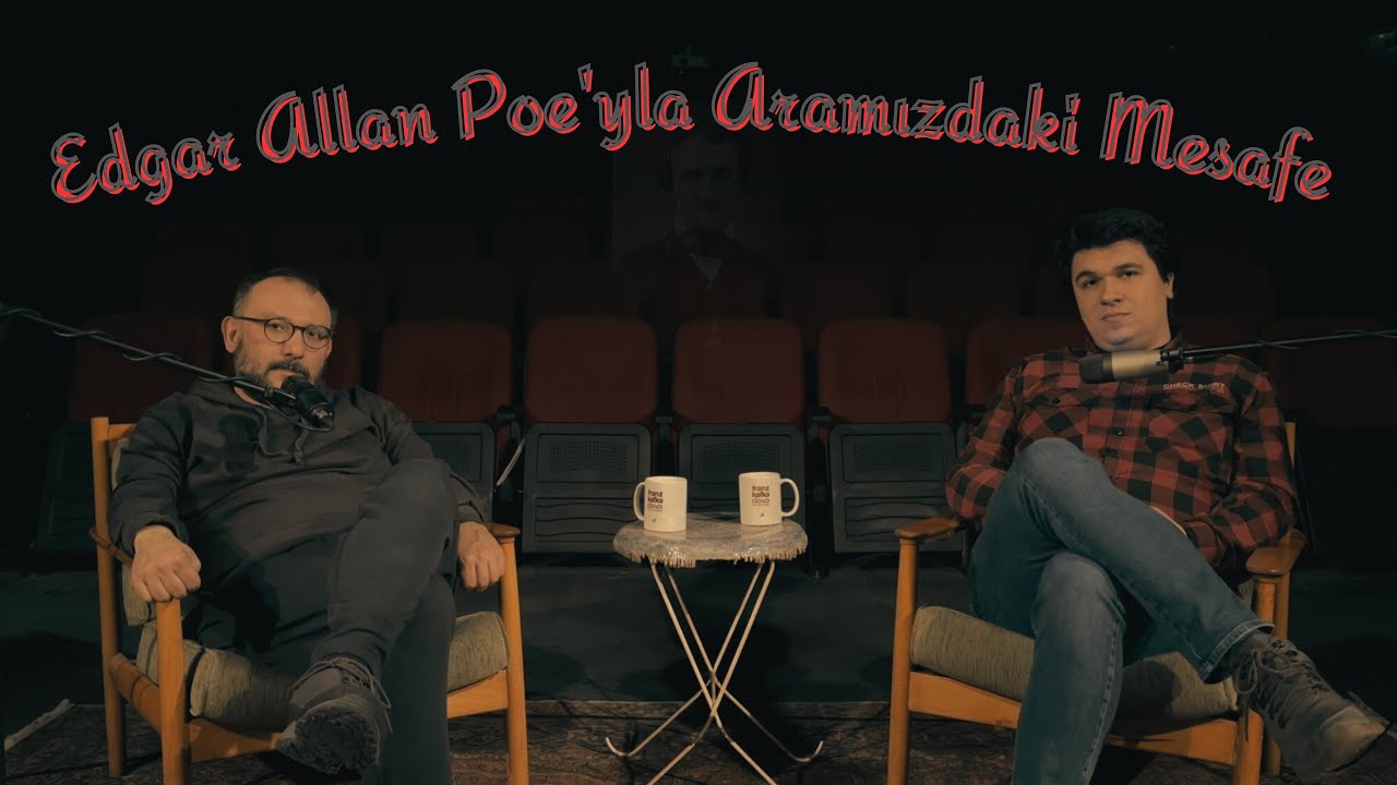 #mesafe 2.Sezon 3.Bölüm: Edgar Allan Poe'yla Aramızdaki Mesafe (Korku & Umut & Haysiyet)