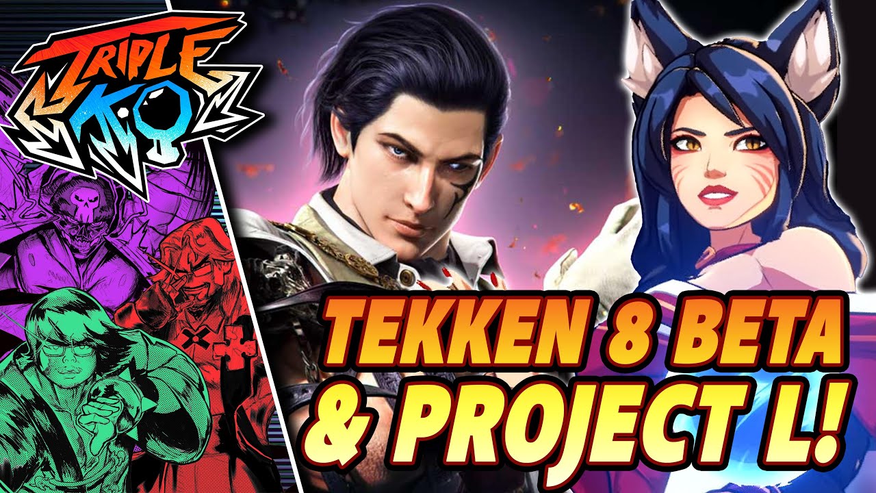 Tekken 8 Beta and Project L  | Triple K.O.