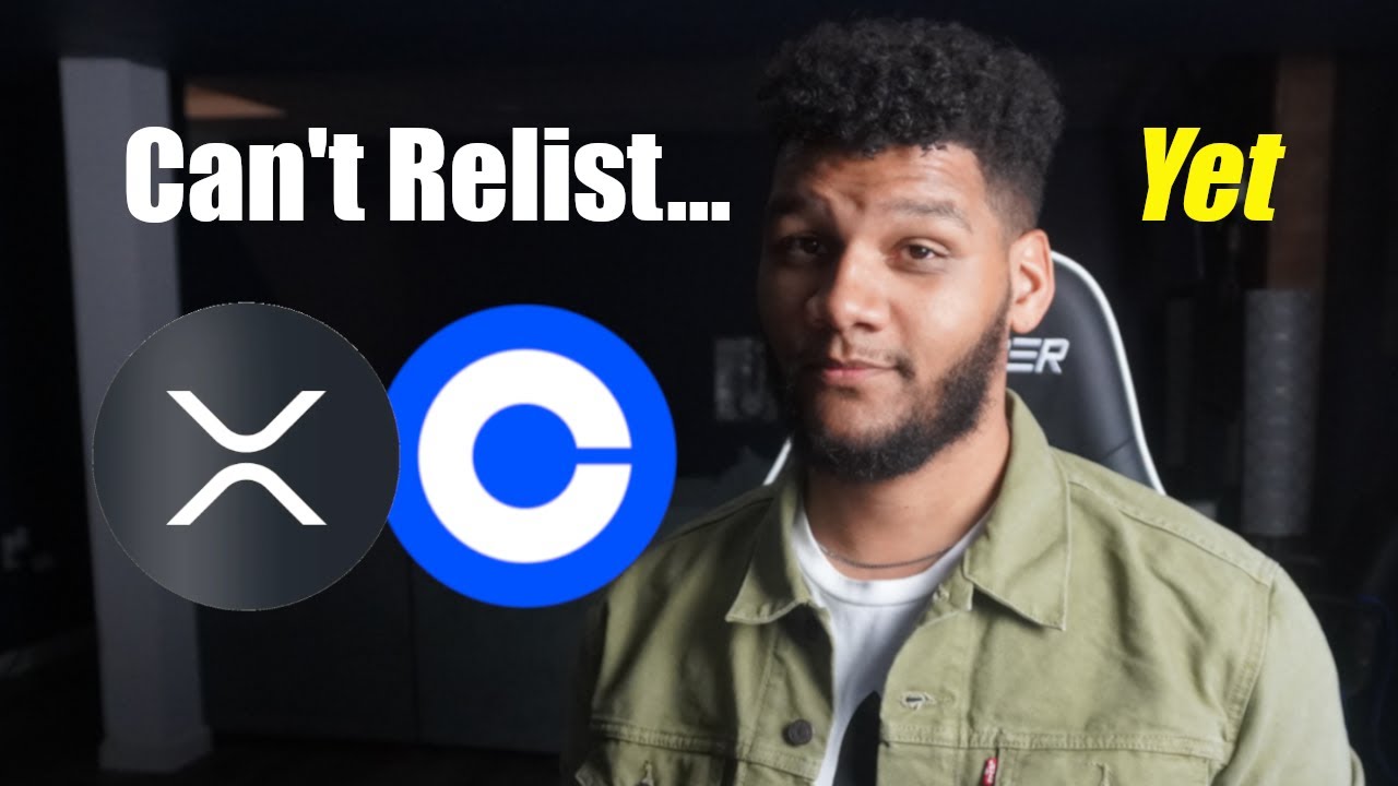 Coinbase CANNOT Relist XRP Until...