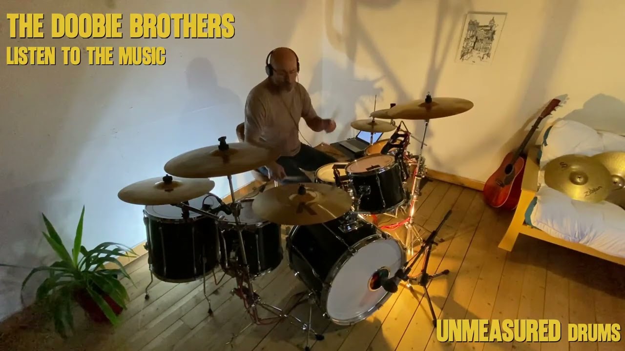 The Doobie Brothers - Listen to the Music - UNMEASURED Drum Cover