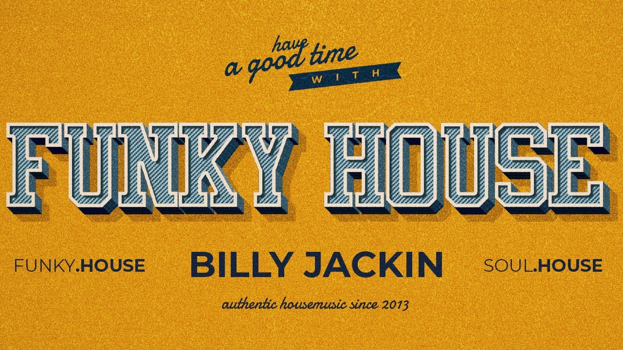 Billy Jackin #37 - FUNKY | HOUSE | SOUL