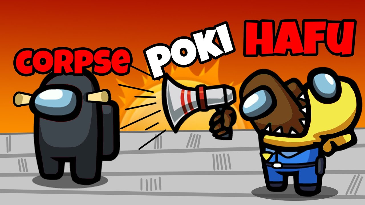 Detective Pokimane Attempts to Stop UNSTOPPABLE Hafu & Corpse Impostor Duo | Among Us