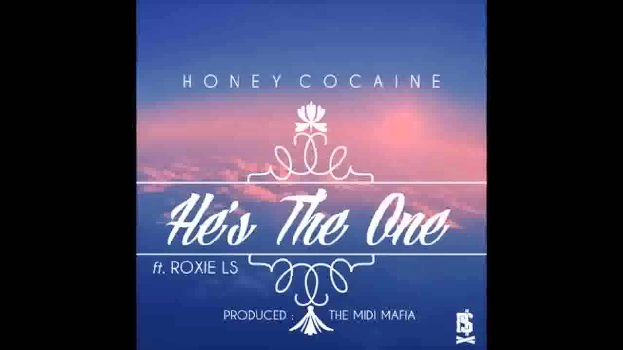 Honey Cocaine - He's the One (feat. Roxie LS)