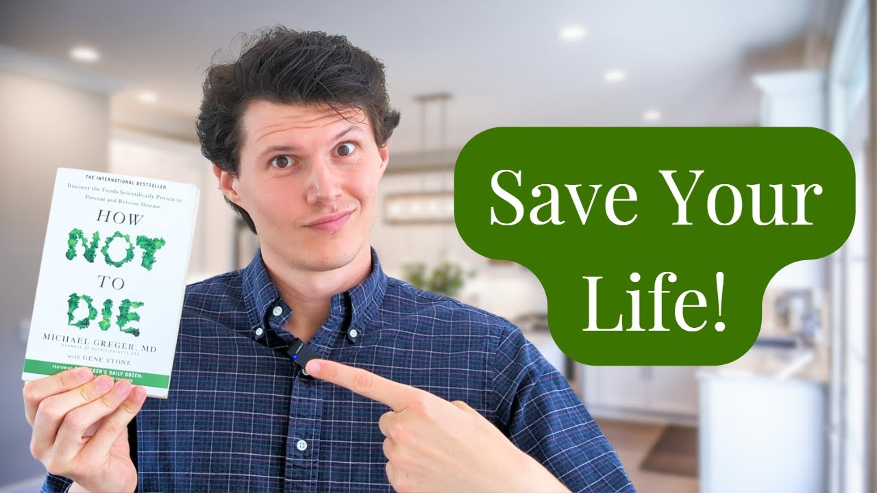 How Not to Die Review & Summary | Dr. Michael Greger