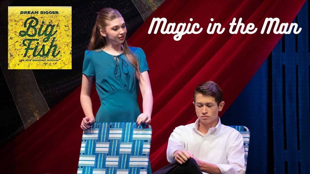 Big Fish | Magic in the Man (2024 HS Dream Awards Best Musical!)