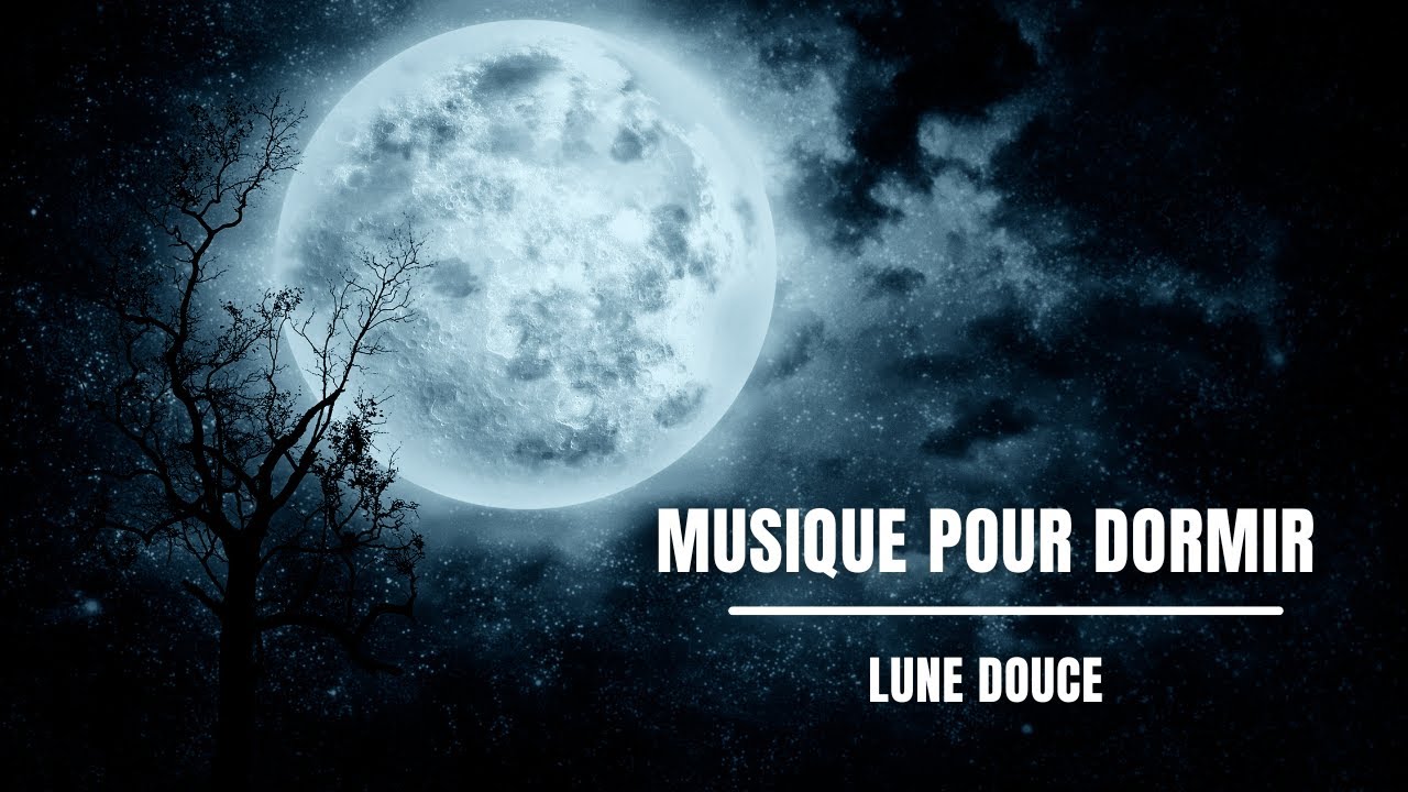 Musique pour dormir - Lune Douce - M&eacute;lodies apaisantes sous les &eacute;toiles