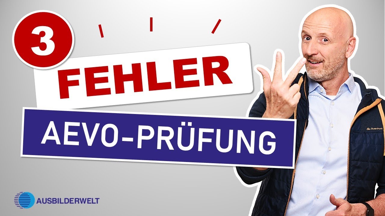 Der dritthäufigste AEVO-Fehler? Fast alle machen ihn!