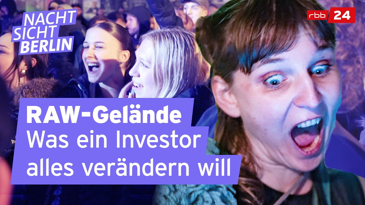 RAW-Gel&auml;nde - Zerst&ouml;rt ein Investor Berlins gr&ouml;&szlig;ten Club-Hotspot? | NACHTSICHT