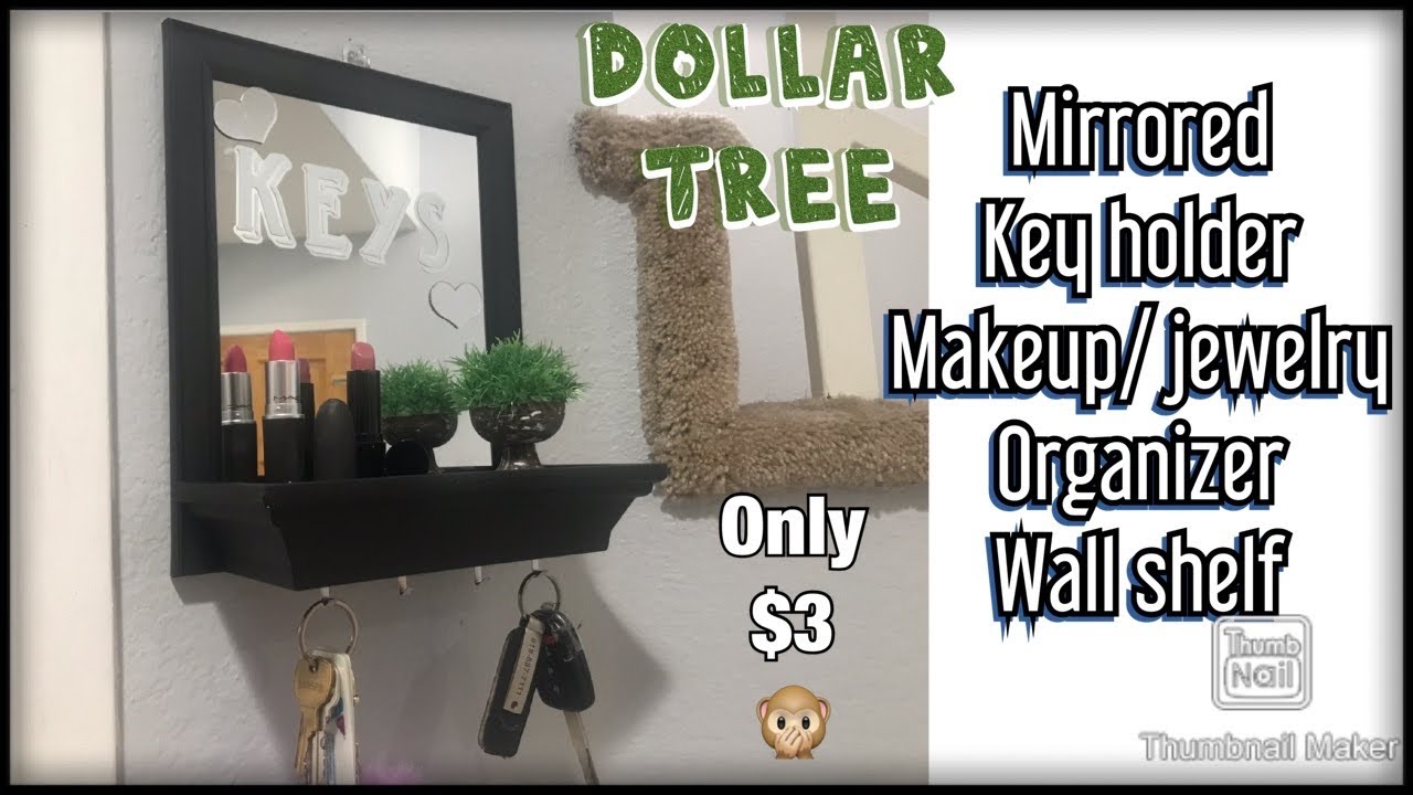 Dollar tree mirrored key holder wall shelf diy / Father’s Day gift idea / jewelry makeup organizer