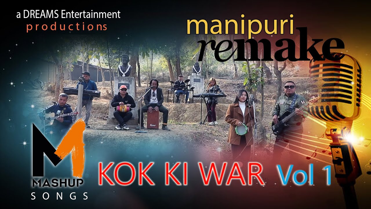 MANIPURI MASHUP 1| KOK KI WAR