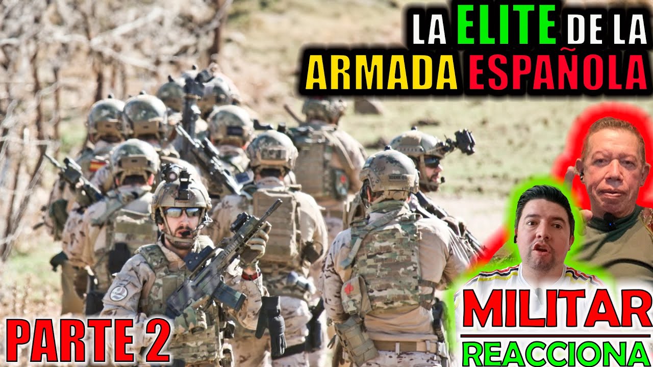 MILITAR COLOMBIANO reacciona Así se FORJO la ELITE de la ARMADA ESPAÑOLA PARTE 2