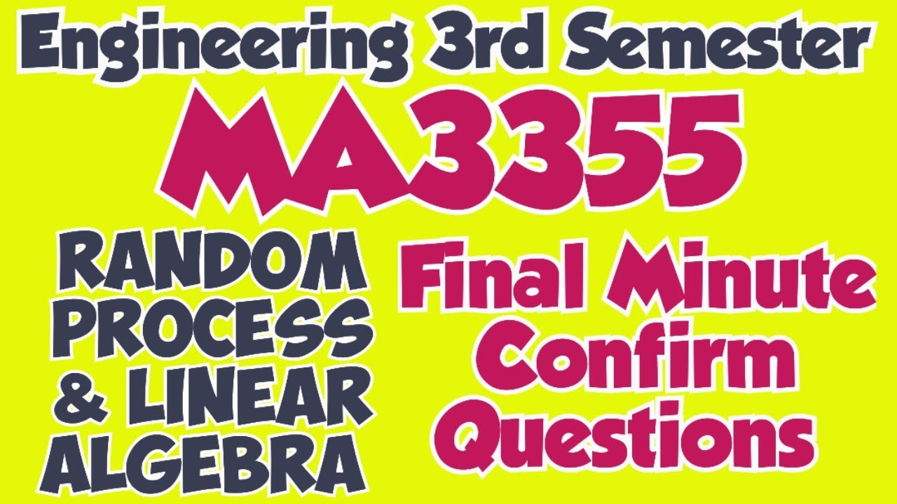 MA3355|Important questions|Random Process and linear Algebra|Final Minute revision|Engineering king|