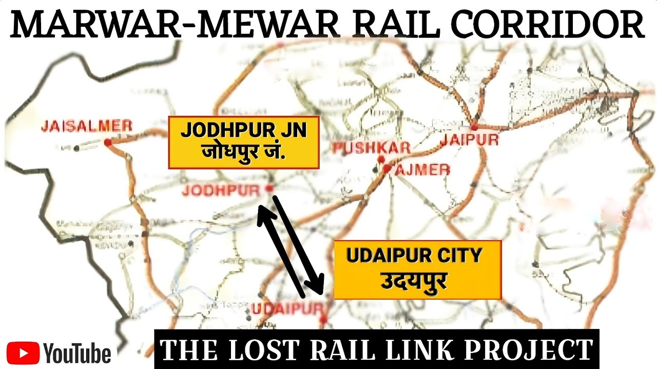 Marwar&ndash;Mewar Rail Corridor: The Lost Rail Link Project || Rajasthan Rail Project