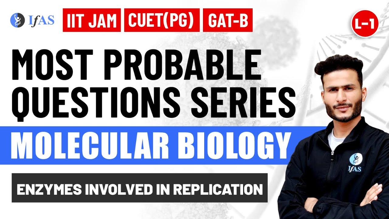 Enzymes Involved in Replication | Molecular Biology | Most Probable Question Series | IIT JAM 2025