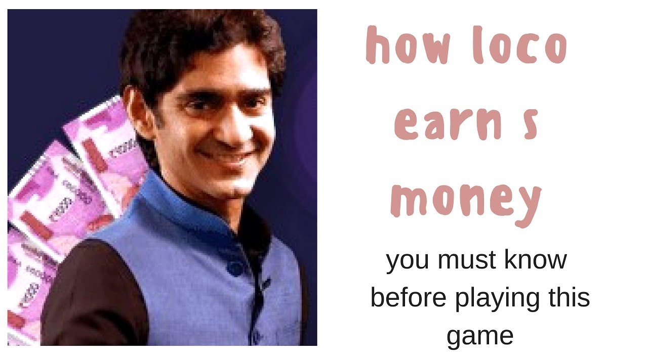 How loco earns money | you must know before playing this quiz game.