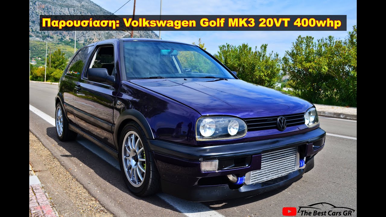 #Παρουσίαση: VW Golf MK3 20VT 400whp | The Best Cars GR