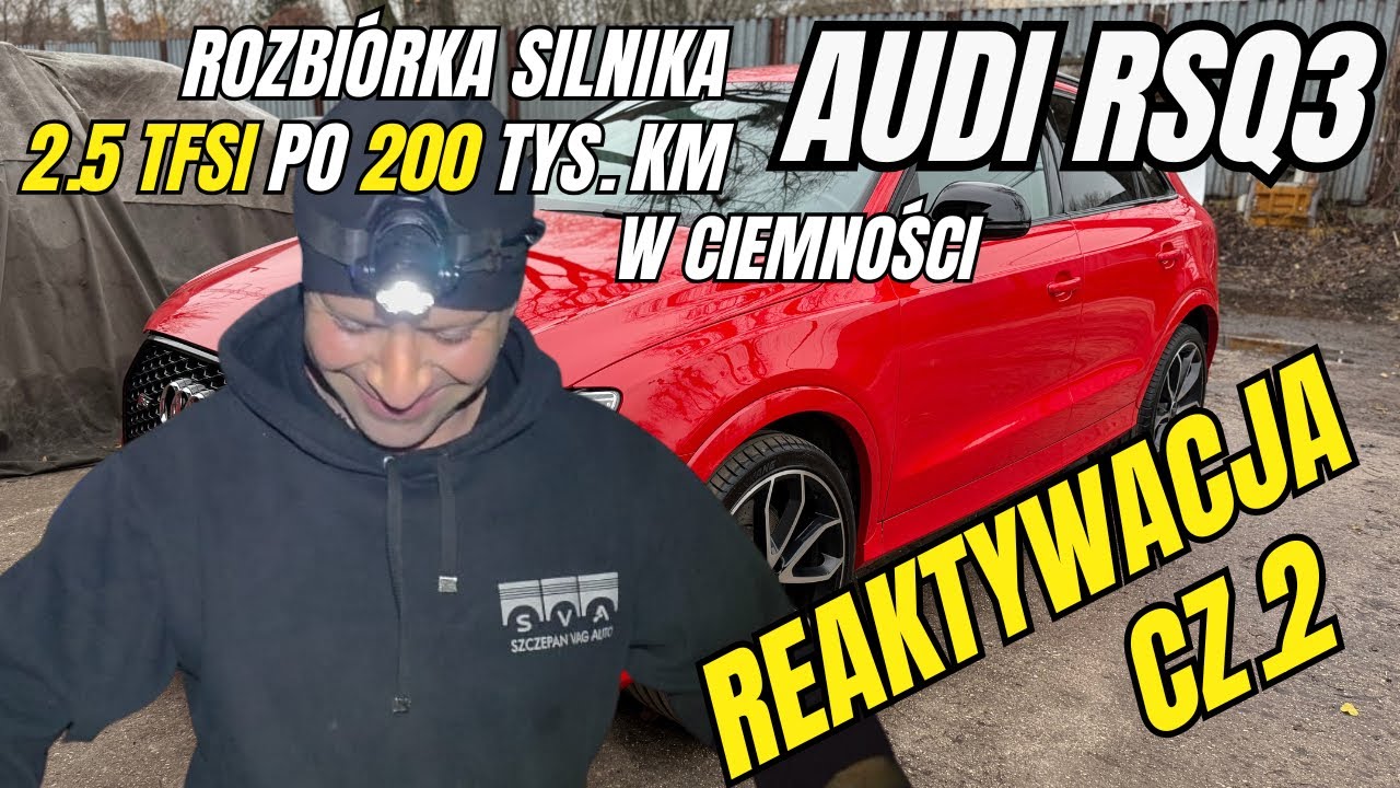 #302 Coobcio & Basia - Audi RSQ3 Rozbiórka silnika po 200 tys. km i usprawnienie układu wydechowego