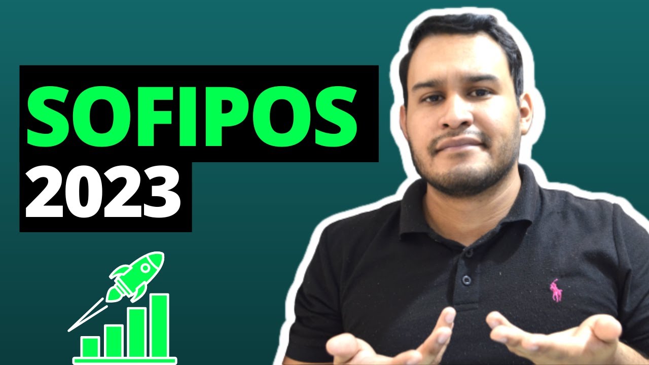 Invertir en SOFIPOS 2023