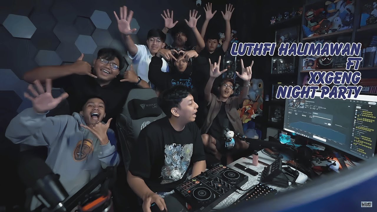 NIGHTPARTY LUTHFIHALIMAWAN SPECIAL PERFORM XXGANG