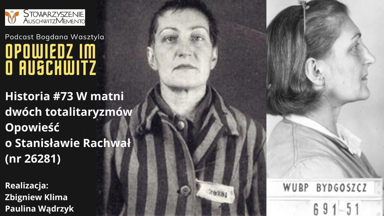 Historia #73 W matni dw&oacute;ch totalitaryzm&oacute;w. Opowieść o Stanisławie Rachwał (nr 26281)