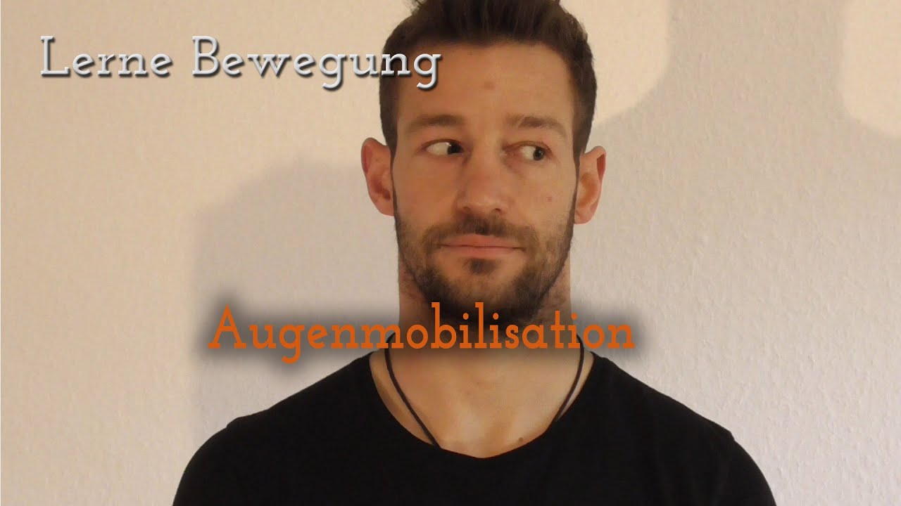 Lerne Bewegung| Augenmobilisation