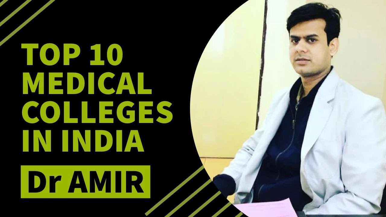Top 10 Medical Colleges in India | Dr Amir AIIMS