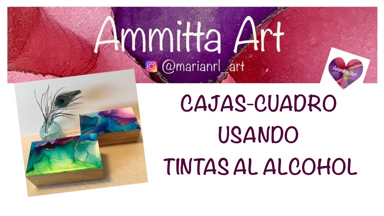#3 TINTAS AL ALCOHOL. TUTORIAL CAJAS CUADRO (ESPAÑOL)