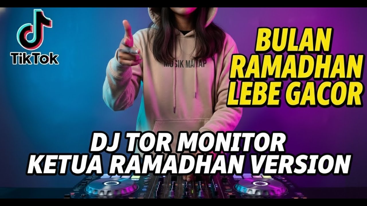 LEBE GACOR! 🔥 DJ MONITOR KETUA RAMADHAN 2026 - Wajib Dengar Pas SAHUR & NGABUBURIT! (Full Bass)