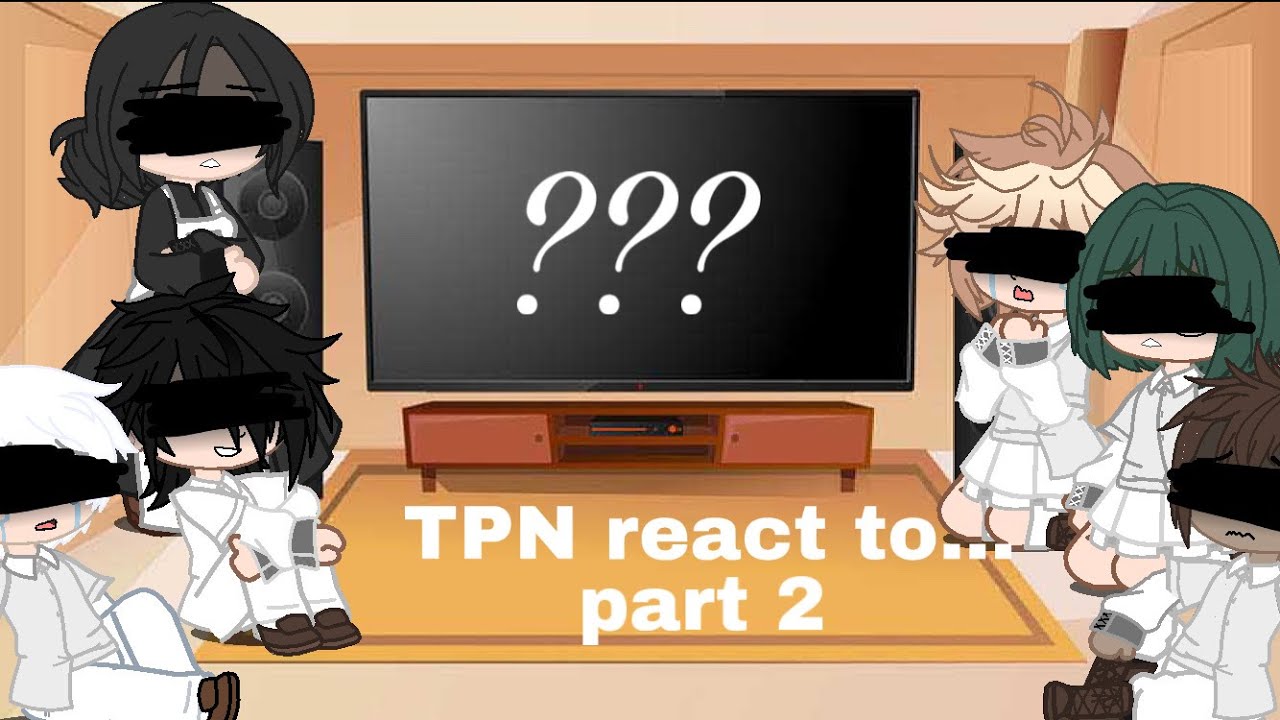 TPN react to the future part 2 || SPOILERS! ||