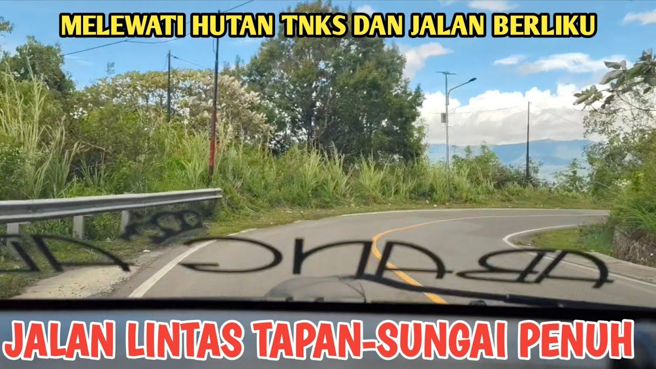 KONDISI JALAN LINTAS TAPAN-SUNGAI PENUH KERINCI
