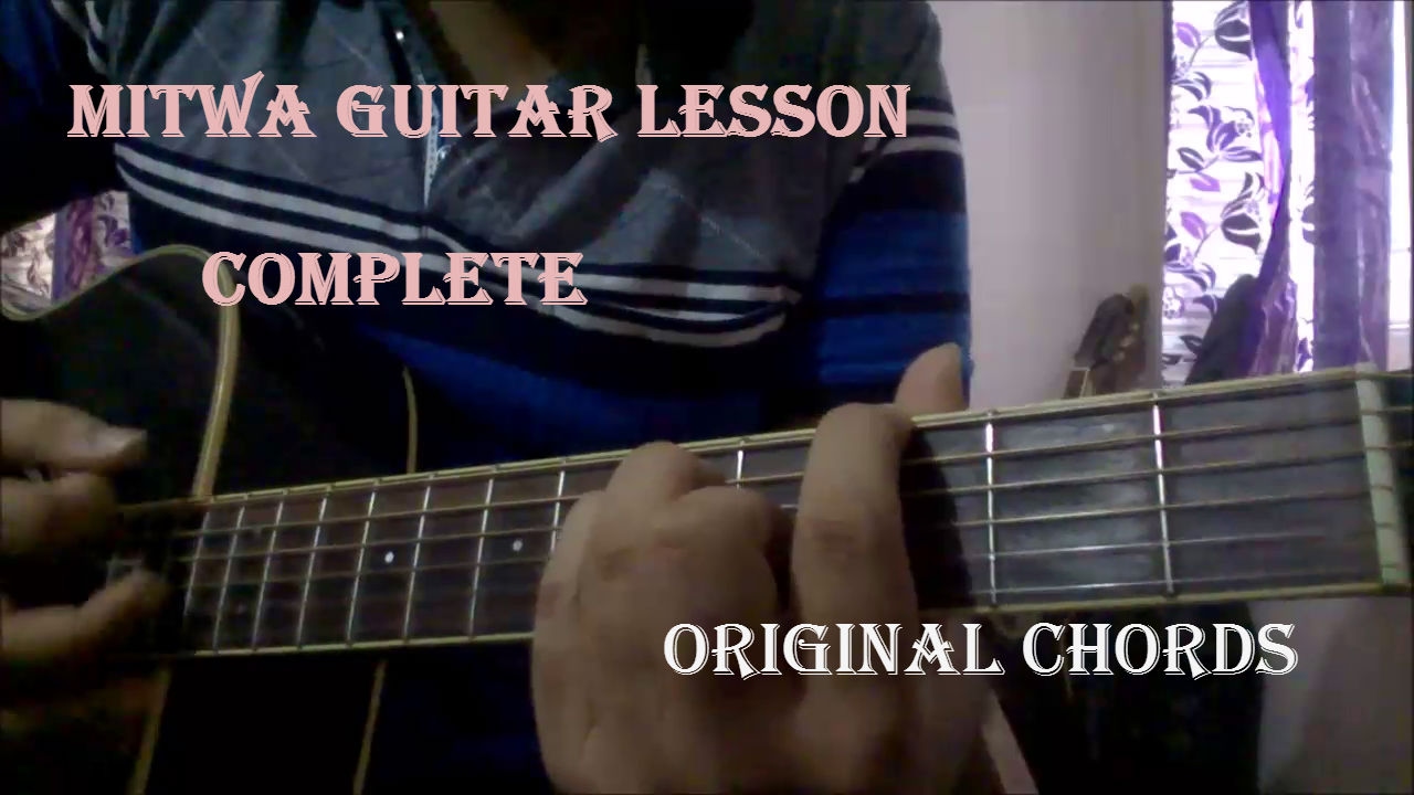 Mitwa Guitar Lesson | Original Chords & Intro | Beginners Lesson