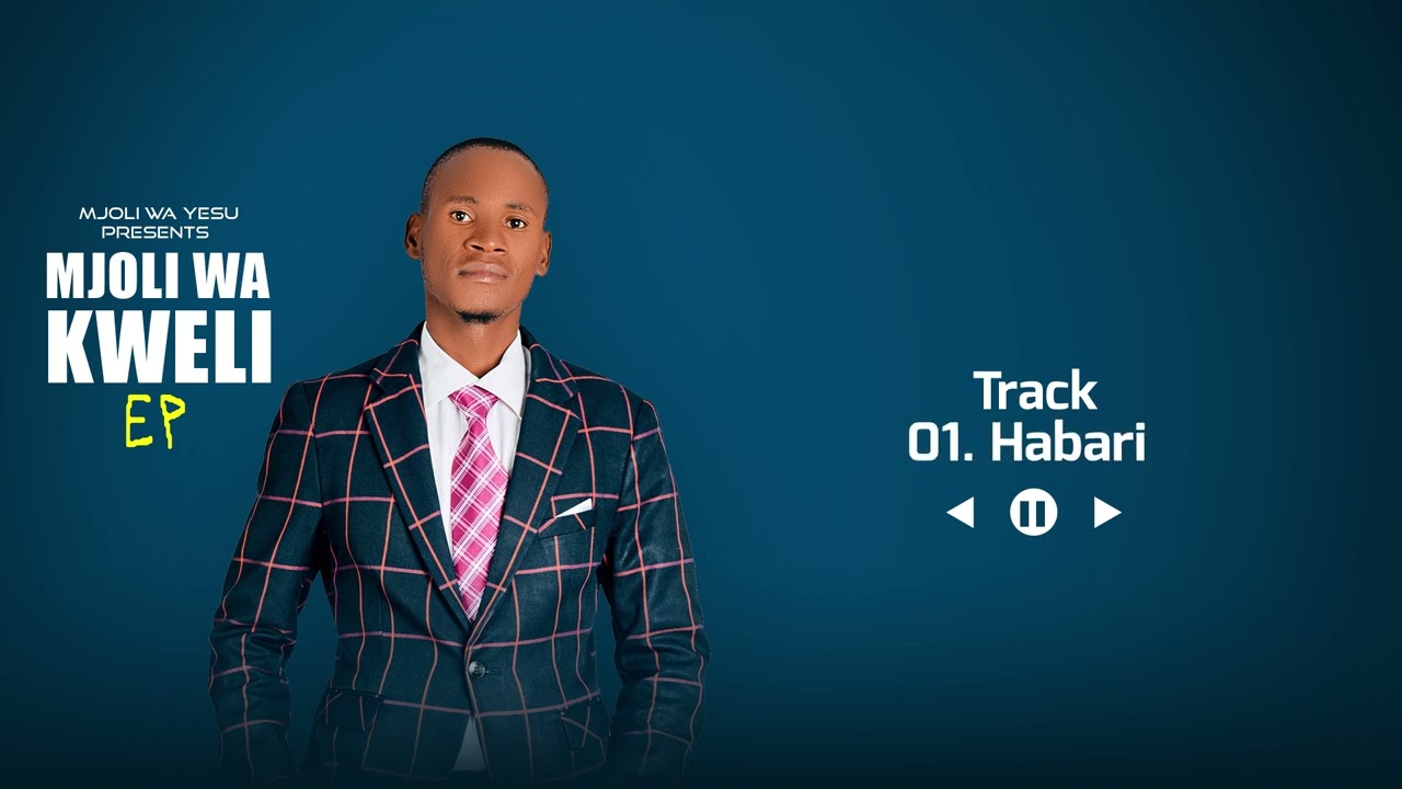 Mjoli Wa Yesu -HABARI [Official Audio]
