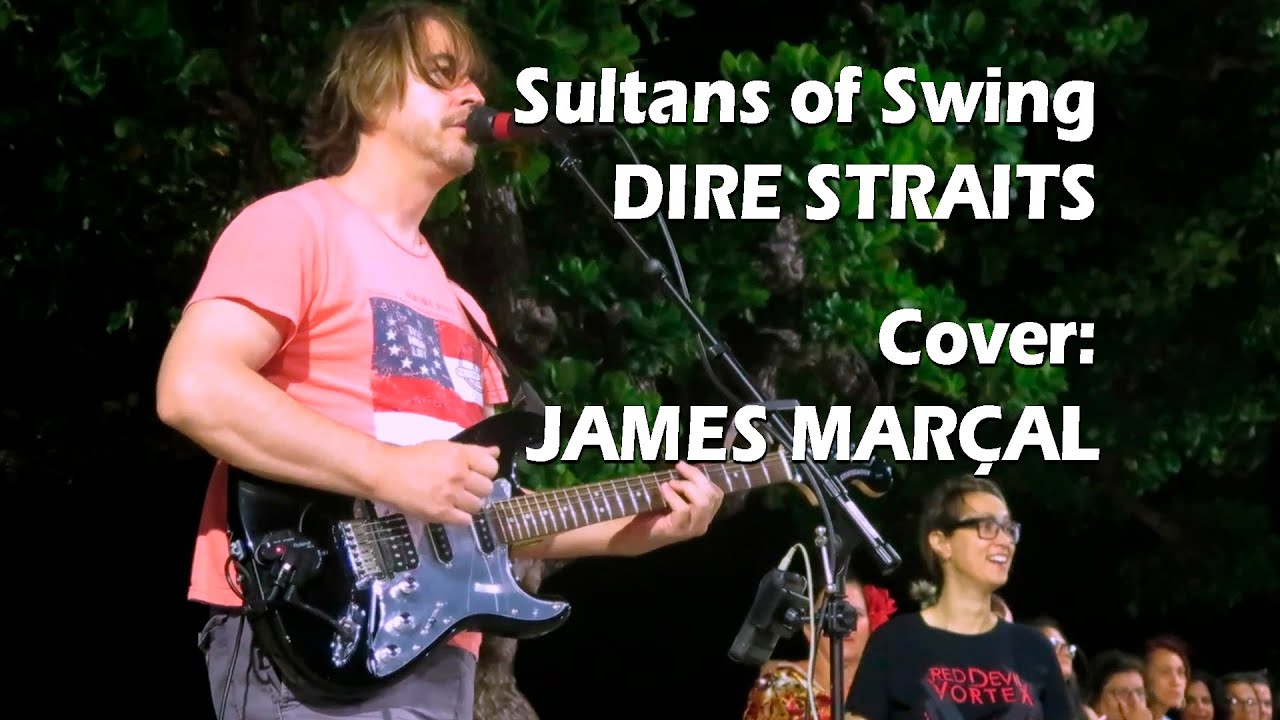 Sultans of Swing (Dire Straits) Cover: James Marçal