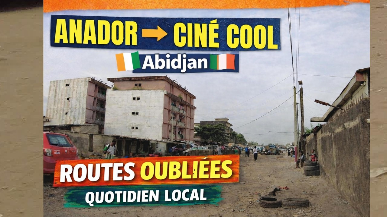 Abidjan 🇨🇮 : d’Anador à Cine Cool, la réalité des voies locales | Côte d’Ivoire