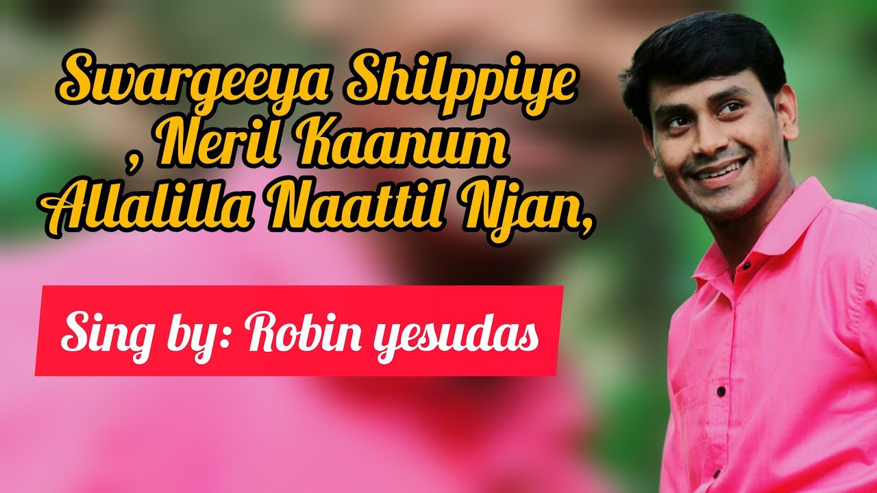 Swargeeya Shilppiye, Neril KaanumAllalilla Naattil Njan | Rs Christ music