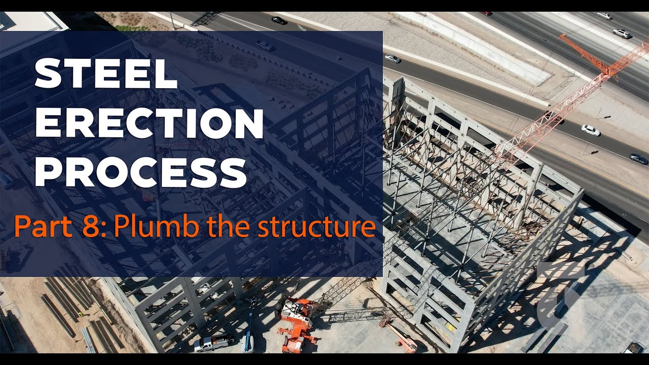 Steel Erection Process: Part 8 - Plumb and sqaure-up the structure