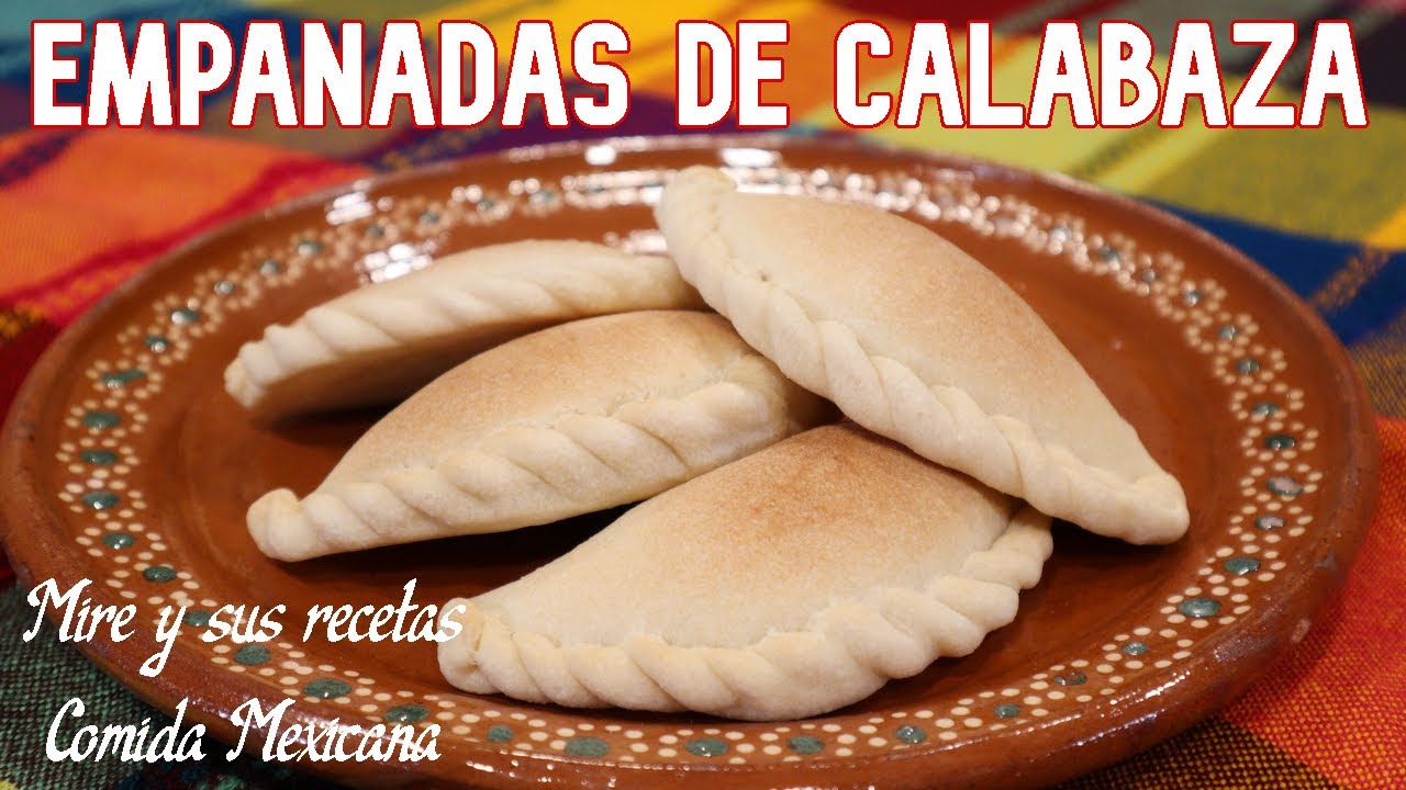 Riquisimas Empanadas de Calabaza! Receta de mi Abuelita