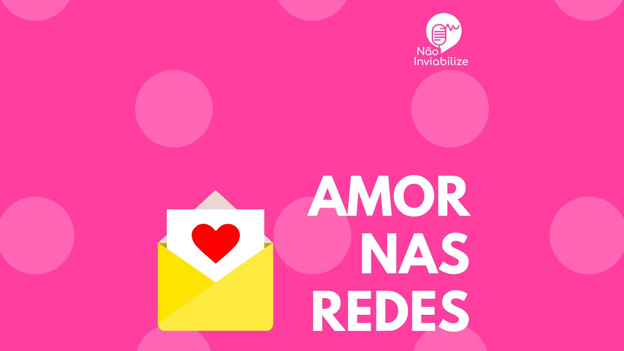 REALIDADE - AMOR NAS REDES