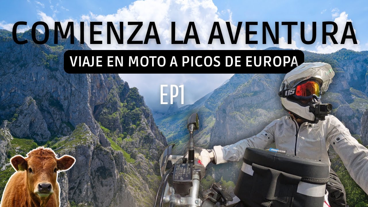 Comienza la Aventura! Recorriendo Picos de Europa en Moto. Ep.1
