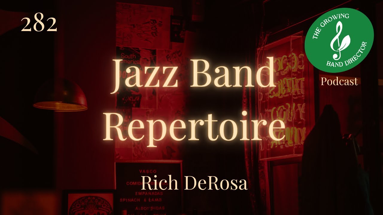 282 Jazz Band Repertoire with Rich DeRosa