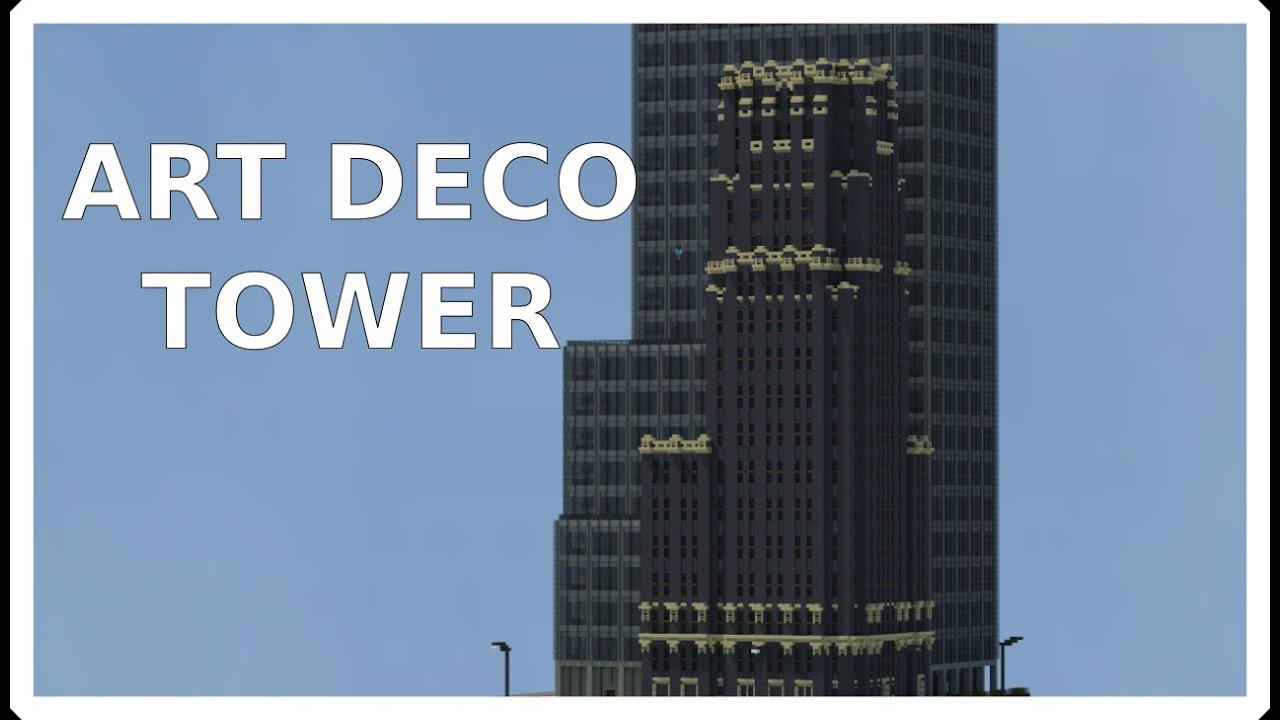 Minecraft Timelapse - Art Deco Tower