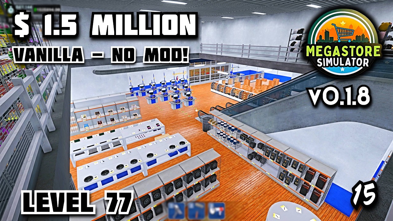 Megastore Simulator #15 Patch v0.1.8 $1.5 Million Level 77 NO MOD - Cozy Gameplay  +Reshade