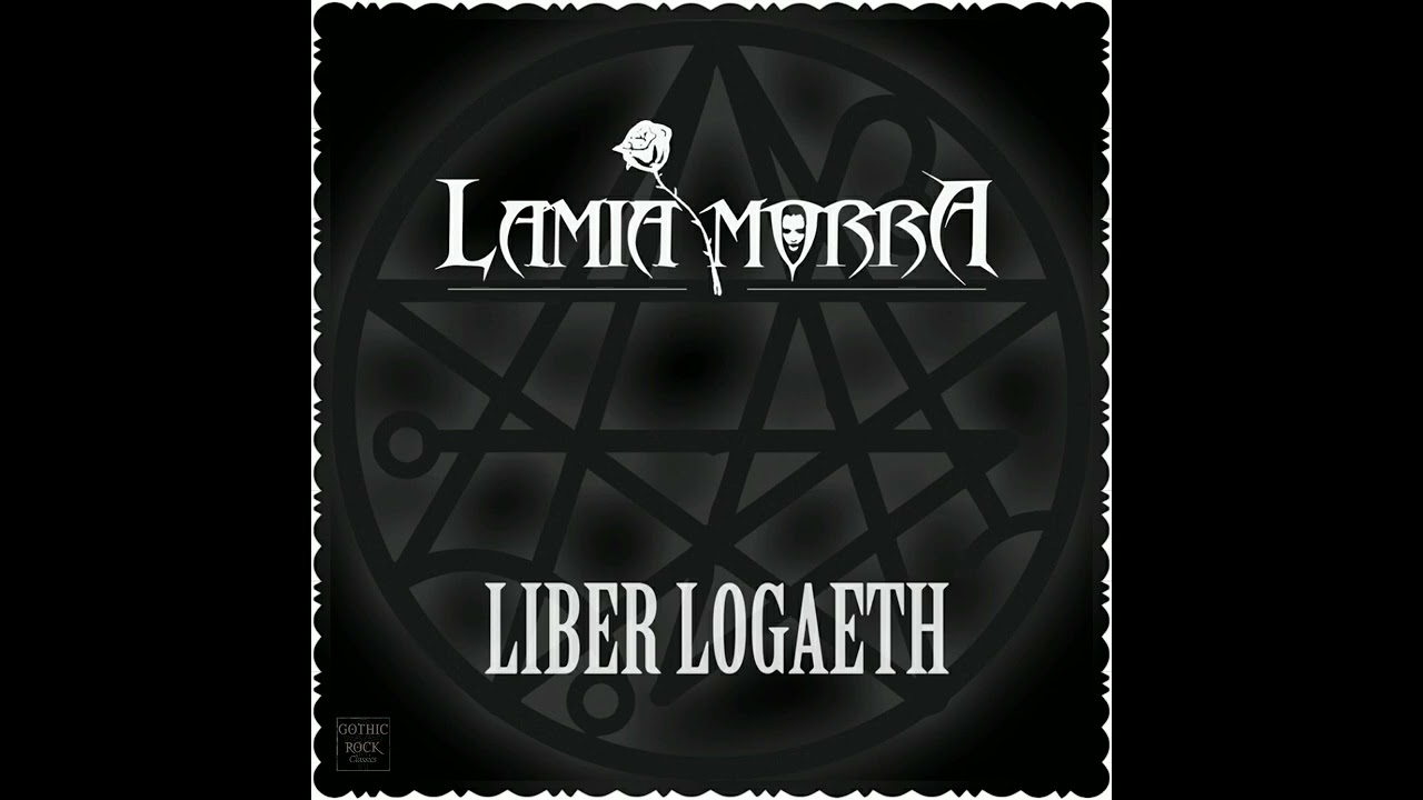 Lamia Morra - Liber Logaeth 2012 | Full | Darkwave