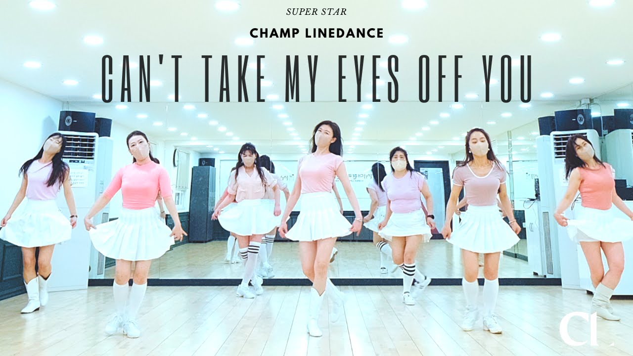 [챔프라인댄스] Can't Take My Eyes Off You Line Dance || Can't Take My Eyes Off You 라인댄스