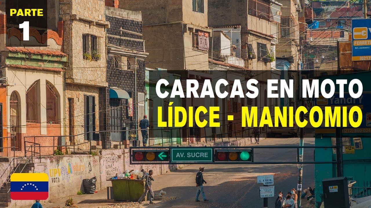 LÍDICE - MANICOMIO - Caracas en moto (PARTE 1) - Ances Diaz - VENEZUELA