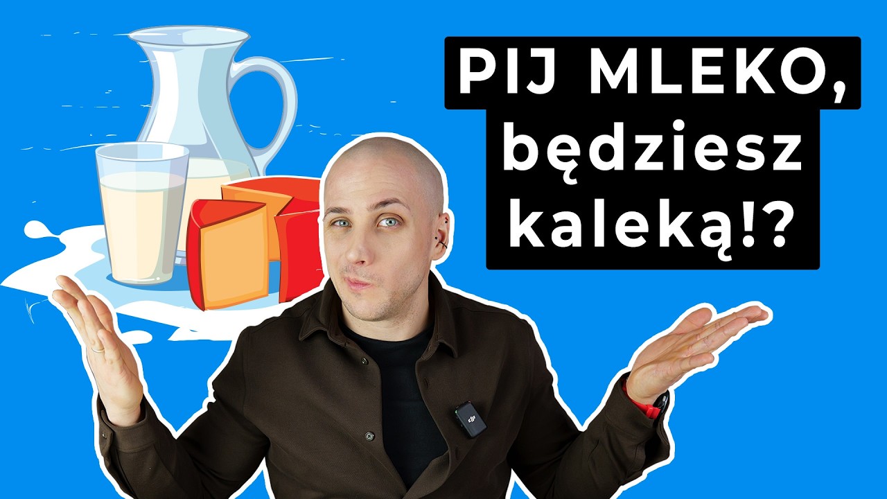 PIJ MLEKO, będziesz kaleką?