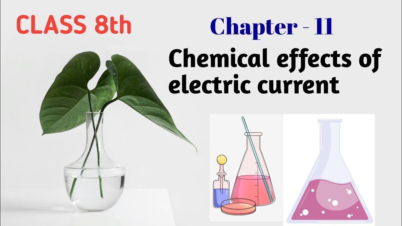 Chapter 11 Chemical Effects Of Electric Current || Class 8th 