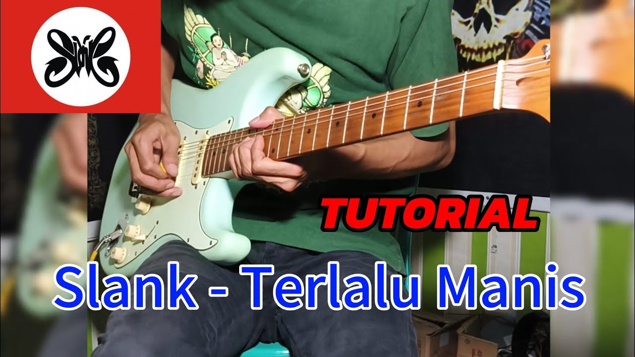 Tutorial melodi Terlalu Manis - Slank