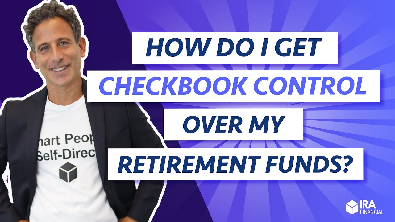How do I get Checkbook Control over my Retirement Funds?