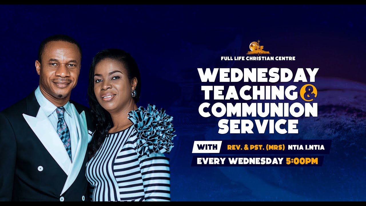 MIDWEEK TEACHING AND COMMUNION SERVICE WITH REV. NTIA I. NTIA - WED 26TH APRIL 23